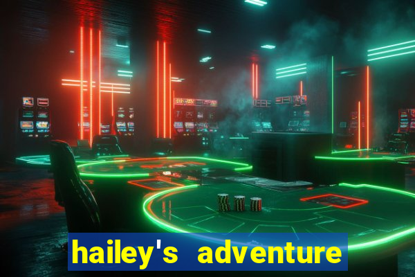 hailey's adventure mod unlimited money